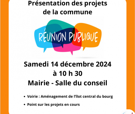 LA MUNICIPALITE VOUS INVITE SAMEDI 14 DECEMBRE 2024 – REUNION PUBLIQUE