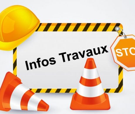 INFORMATION – TRAVAUX EN COURS