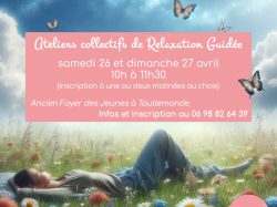 Ateliers collectifs de Relaxation Guidée – Samedi 26 et dimanche 27 avril de 10h00 à 11h30